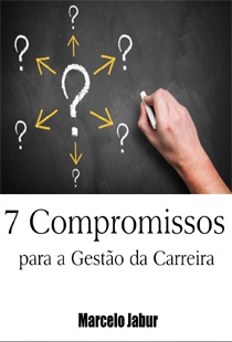 7 Compromissos para a Gestão da Carreira